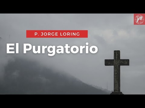 P.Jorge Loring: El Purgatorio