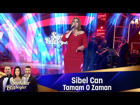 Sibel Can - TAMAM O ZAMAN