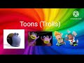 Toons Trolls Part 21 September End Credits Part 1