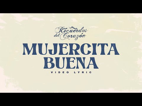 Mujercita Buena - Corazon Serrano