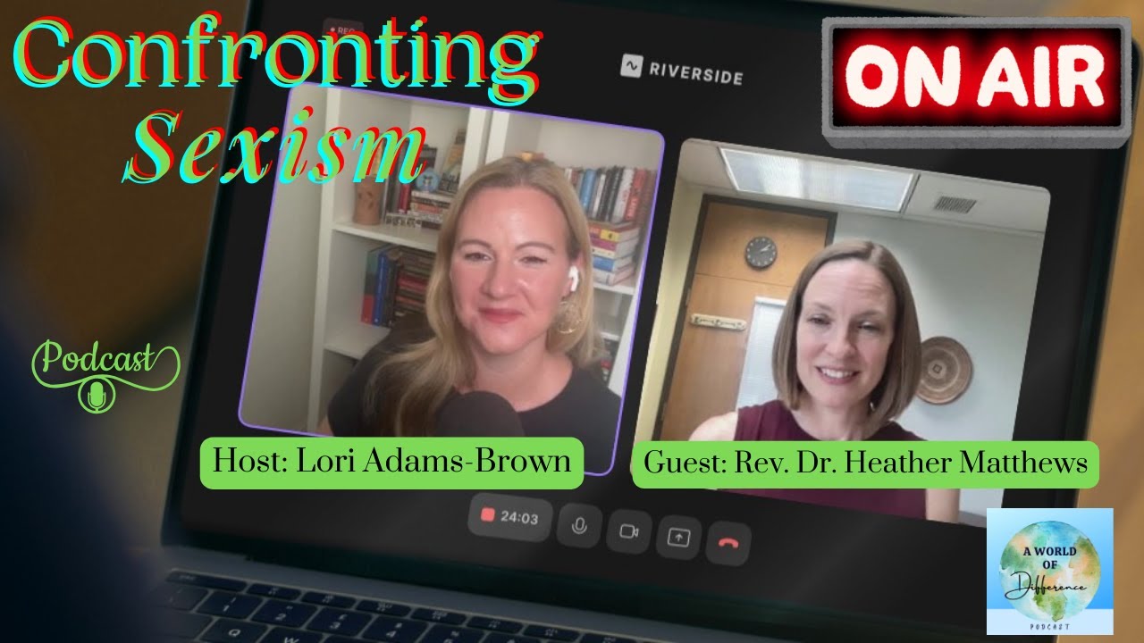 Confronting Sexism in Church and Politics: Working Together with Rev. Dr. Heather Matthews