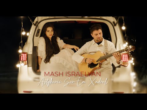 Mash Israelyan - Astgheric Ser Em Xndrel