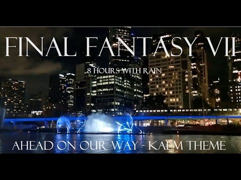 Final Fantasy VII - Ahead on our way - Kalm Theme W/ Rain | 8 Hours | Sleep | Calm | Relax | Chill