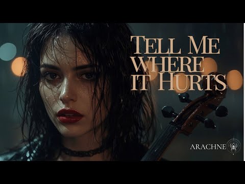TELL ME WHERE IT HURTS - A Rock Ballad That Cries