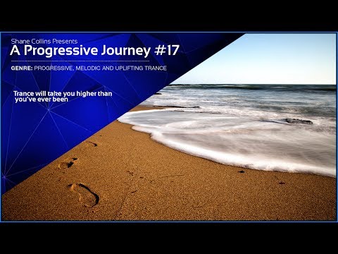 Best Progressive Trance Sessions #17 - Trance Mix - A Progressive Journey XVII
