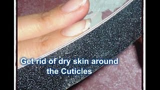 Get rid of Calloused Dry Skin around your Cuticles! Tip of The Day