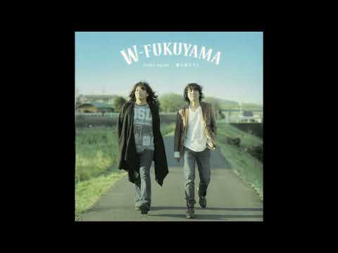 W-FUKUYAMA - Natsu no Owari ni
