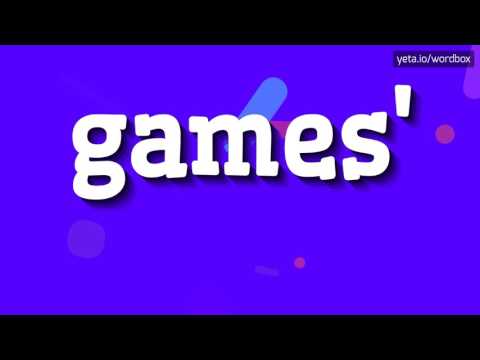 GAMES' - HOW TO PRONOUNCE IT!?