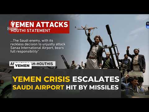 Yemen tensions rise as missile strikes hit Saudi airport runway amid Iran plane dispute