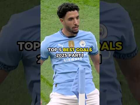 Top 5 Best Goals 2025 | Pt.1