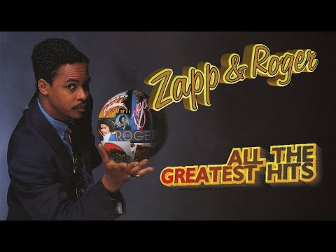 Zapp & Roger - All-Time Greatest Hits & More | Best of Zapp & Roger Playlist