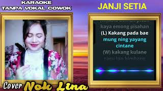 Download lagu JANJI SETIA KARAOKE TANPA VOC COWO COVER VOCAL NOK_LINA mp3 Download lagu JANJI SETIA KARAOKE TANPA VOC COWO COVER VOCAL NOK_LINA mp3