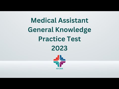 Medical Assistant Practice Test for General Knowledge 2023 (50 Questions with Explained Answers)