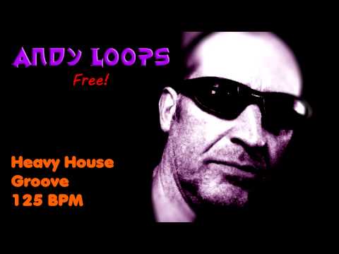 Free loops - Andy Loops - Heavy house Groove loop at 125 bpm