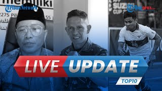 LIVE UPDATE TOP 10: Timnas Indonesia Kalah 0-4 atas Thailand hingga Gubernur Edy Dilaporkan