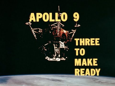 APOLLO 9 -  THREE TO MAKE READY (1969,  HD source) - NASA documentary