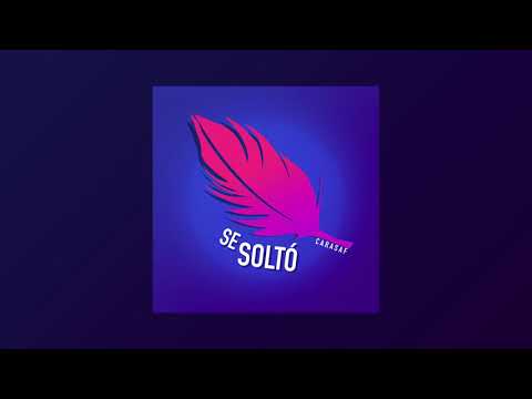 Carasaf - Se Solto
