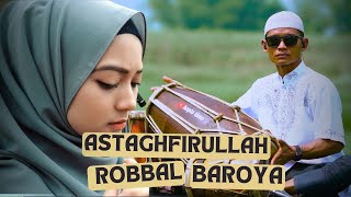 Download lagu Astaghfirullah Robbal Baroya versi koplo slow mp3