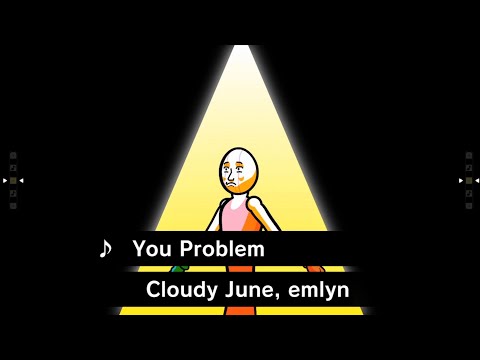 Cloudy June, emlyn - You Problem (Heaven Studio)