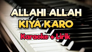 Download lagu Karaoke Allahi Allah Kiya Karo - Maherzein ( Karaoke   Lirik ) Kualitas Jernih mp3