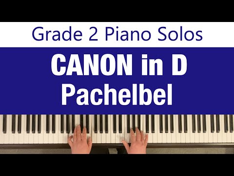 CANON IN D - Johann Pachelbel | Grade 2 Piano Solos (Chester Music)
