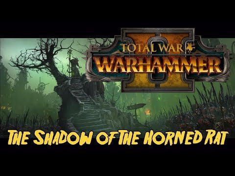 Warhammer II Total War - Shadow of The Horned Rat