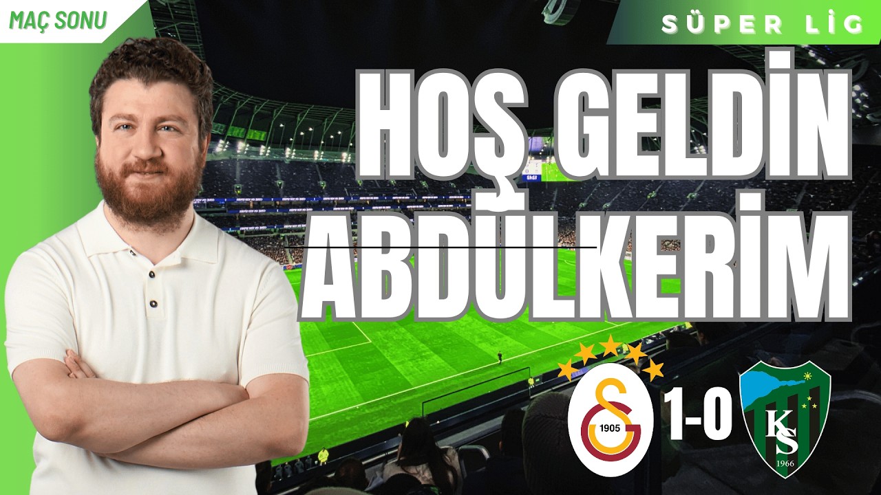 Galatasaray 1-0 Kocaelispor | Bitiricilik Yok, Abdülkerim Var!