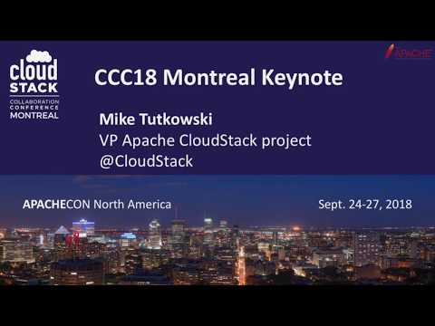 CCCNA18 - Mike Tutkowski – Keynote - Welcome to CloudStack Collaboration Conference