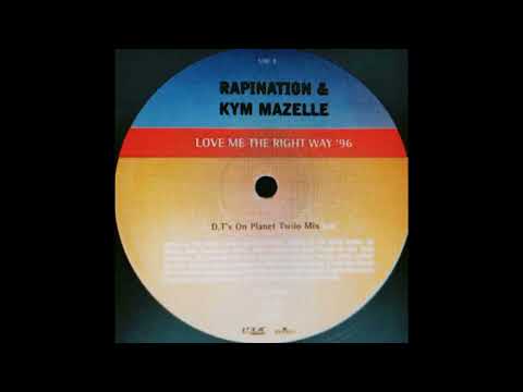 Rapination feat. Kym Mazelle - Love Me The Right Way (D.Ts On Planet Twilo Mix)