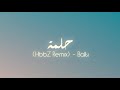 Balti - 7elma (HbbZ Remix) | حِلمة