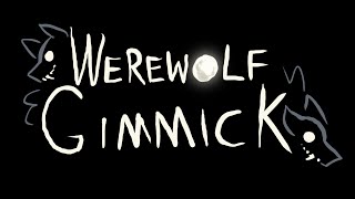Werewolf Gimmick MAP -COMPLETE-