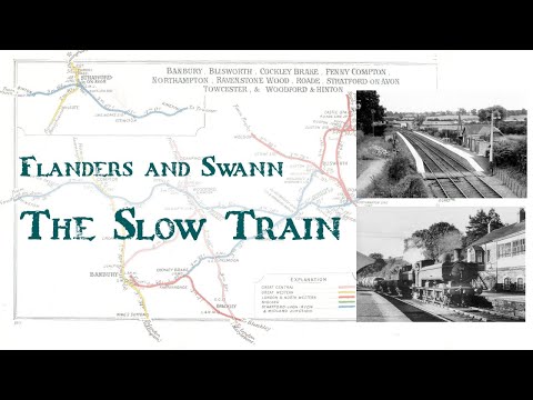 The Slow Train - Flanders and Swann