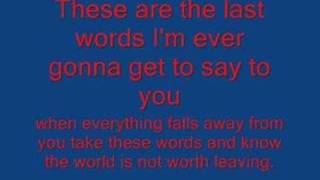 Thousand Foot Krutch - Last Words - Lyrics
