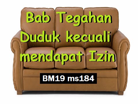 2011/07/12 Ustaz Shamsuri 687 - Bab Tegahan Duduk kecuali mendapat Izin - BM19 ms184