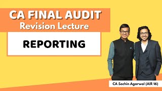 REPORTING (SA 700, 705, CARO) Revision | CA Final AUDIT | CA Sachin Agarwal AIR 16