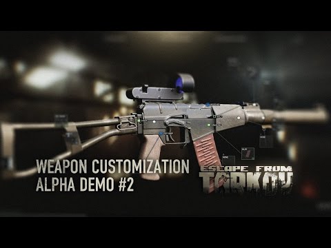 Escape from Tarkov — Alpha weapon customization 2