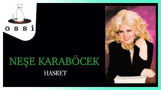 Neşe Karaböcek / Hasret