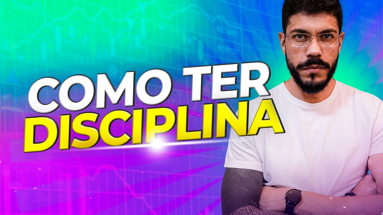 COMO TER DISCIPLINA NO DAY TRADE [SIMPLES E PRÁTICO]