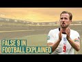 The False 9 in Football Explained