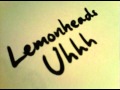 Lemonheads   Uhhh
