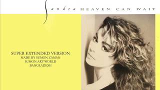 SANDRA - HEAVEN CAN WAIT [SUPER EXTENDED VERSION]