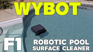 WYBOT F1 Robotic Pool Skimmer Keeps my Pool Surface CLEAN!!!