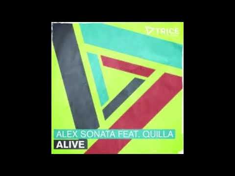 Alex Sonata   Alive feat  Quilla Original Mix   remix