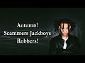 Autumn Scammers Jackboys Robbers Lyrics