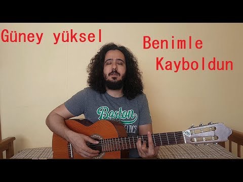 Güney Yüksel - Benimle Kayboldun ( Cover Kaan Boşnak)