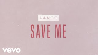 LANCO Save Me