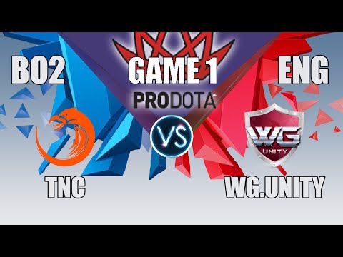 TnC vs WGU  | PRO DOTA CUP | BO2 | SEA GROUP STAGE | ENG CAST | GAME 1