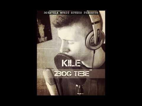 Kile // Zbog Tebe // Official Audio