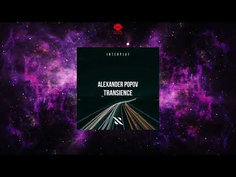 Alexander Popov - Transience (Extended Mix) [INTERPLAY RECORDS]
