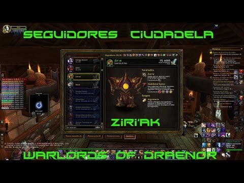 ZIRI'AK - Guia para conseguir a este seguidor - WoW Warlords of Draenor